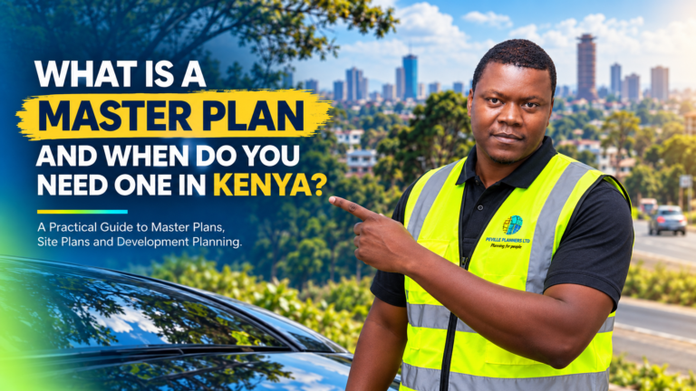 What is a master plan in Kenya and when do you need one?