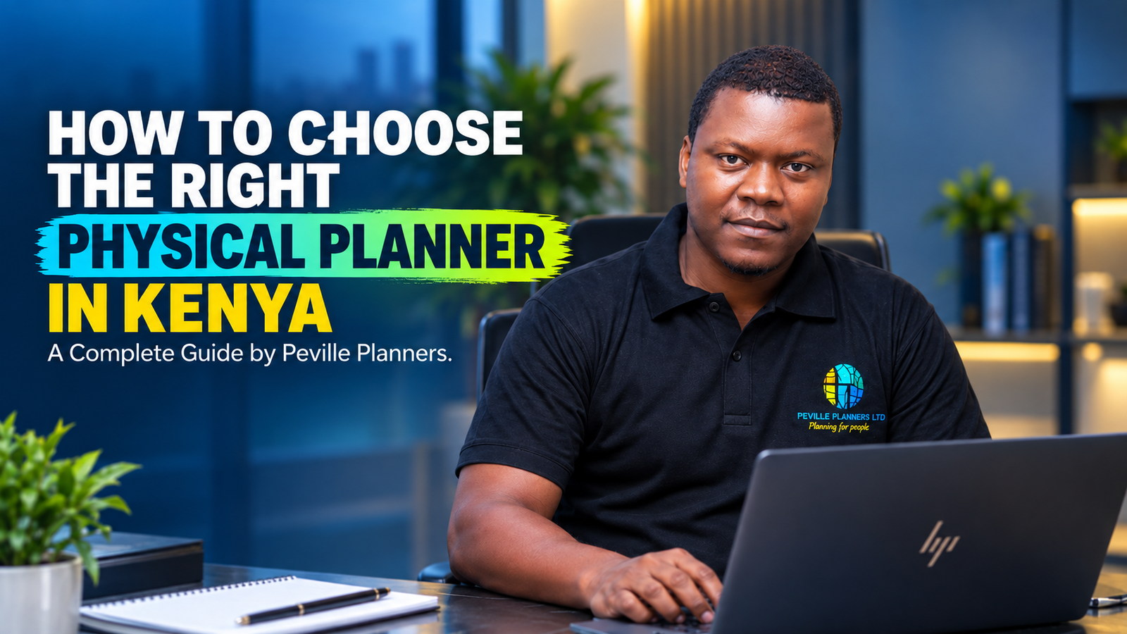 How to choose the right physical planner in Kenya – Peville Planners guide